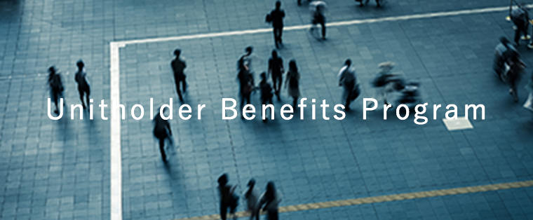 Unitholder Benefits Program